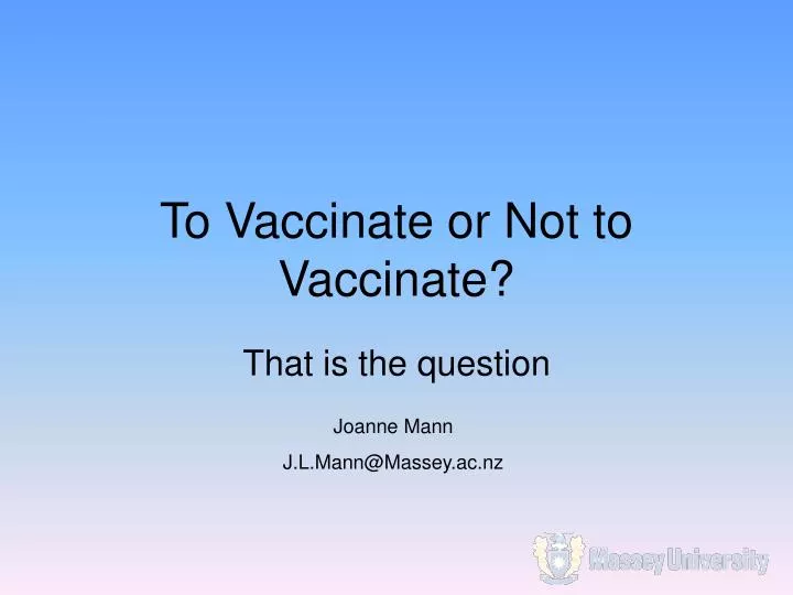 to vaccinate or not to vaccinate