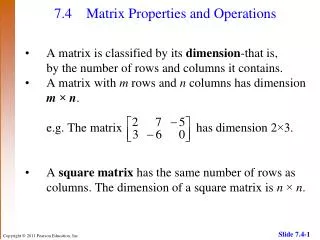 7.4 	Matrix Properties and Operations