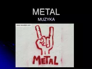 metal