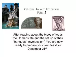 Welcome to our Epicurean Feast!