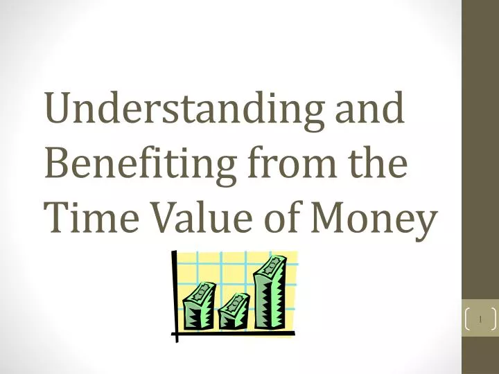 understanding and benefiting from the time value of money