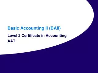 Basic Accounting II (BAII)