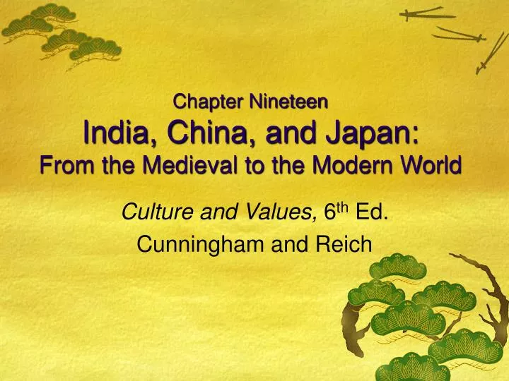chapter nineteen india china and japan from the medieval to the modern world
