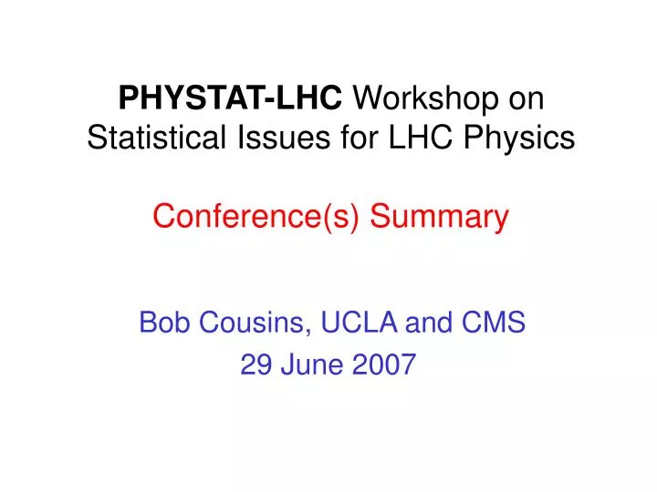 phystat lhc workshop on statistical issues for lhc physics conference s summary