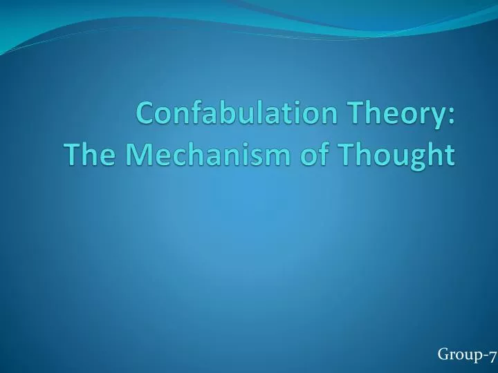 confabulation theory the mechanism of thought