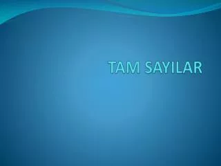 PPT - TAM SAYILAR PowerPoint Presentation, Free Download - ID:6278295