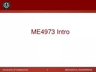 ME4973 Intro