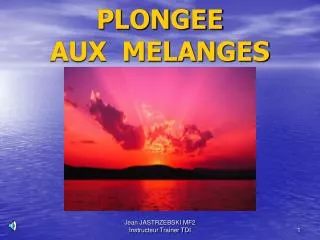 plongee aux melanges