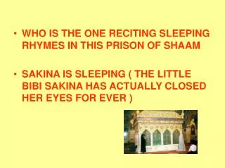 WHO IS THE ONE RECITING SLEEPING RHYMES IN THIS PRISON OF SHAAM