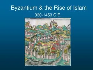 Byzantium &amp; the Rise of Islam