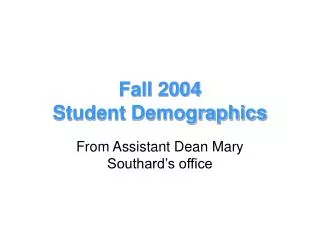 Fall 2004 Student Demographics