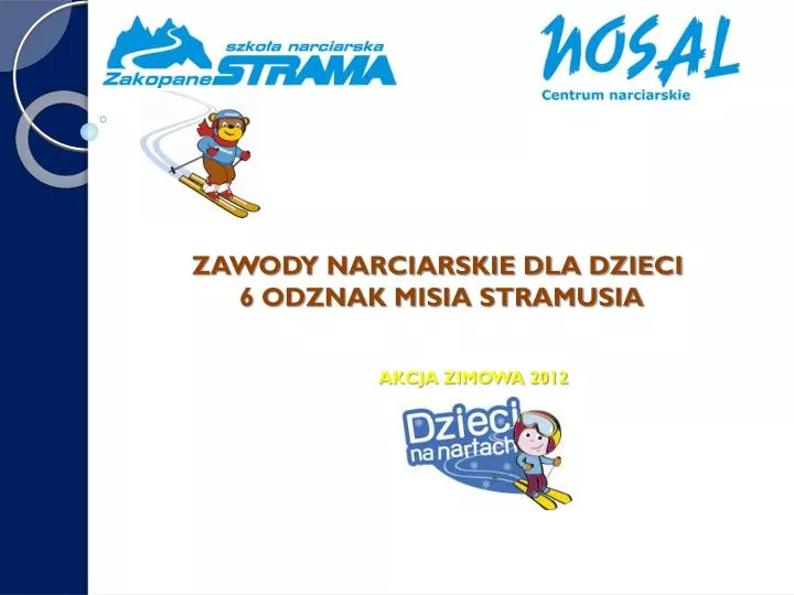 zawody narciarskie dla dzieci 6 odznak misia stramusia