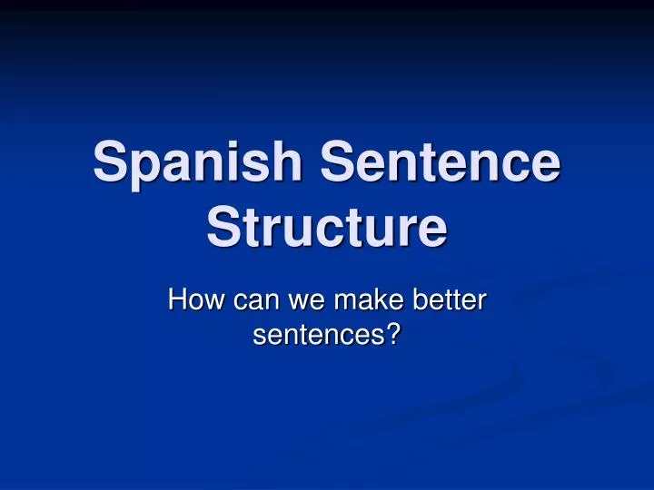 spanish sentence structure