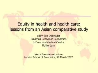 Equity in health and health care: lessons from an Asian comparative study