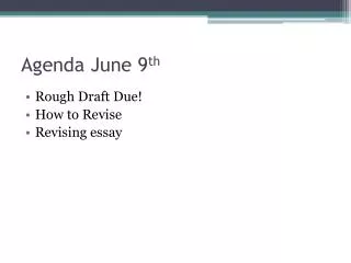 Agenda June 9 th