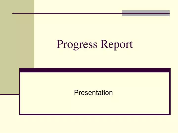 progress report