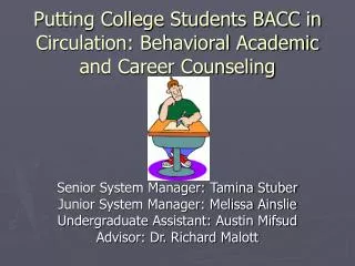 Putting College Students BACC in Circulation: Behavioral Academic and Career Counseling