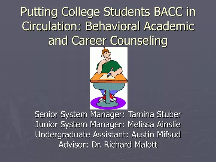 putting college students bacc in circulation behavioral academic and career counseling