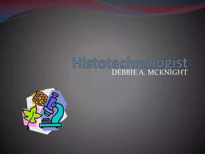 histotechnologist