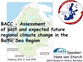 Speaker: Hans von Storch GKSS Research Centre, Germany