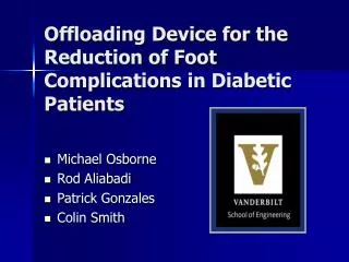 Offloading Device for the Reduction of Foot Complications in Diabetic Patients