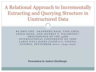 A Relational Approach to Incrementally Extracting and Querying Structure in Unstructured Data