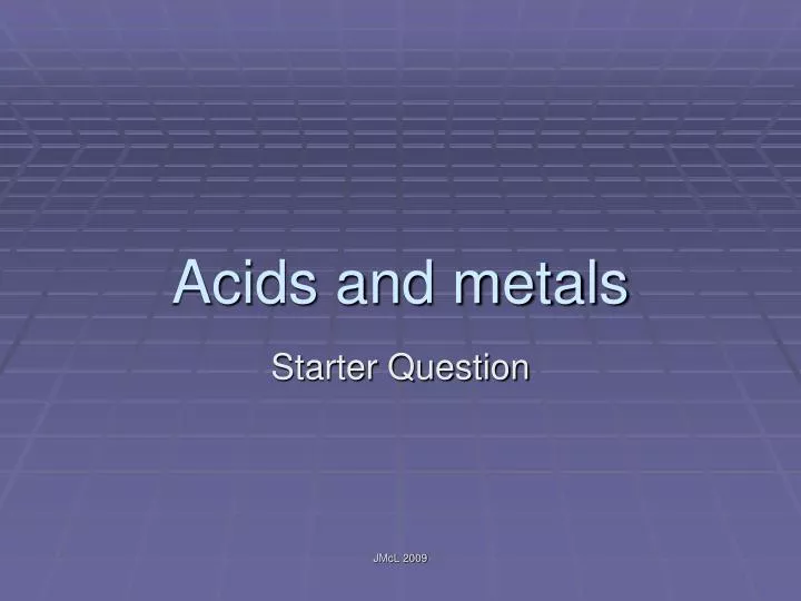 acids and metals