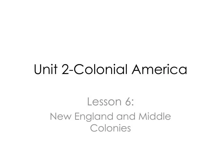 unit 2 colonial america