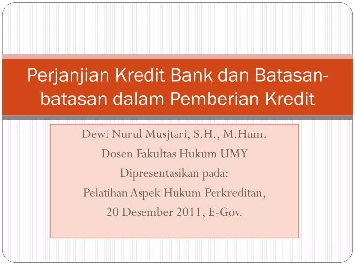 perjanjian kredit bank dan batasan batasan dalam pemberian kredit