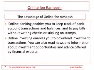 Benefit of using online fee rameesh