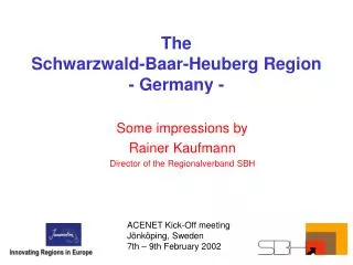 The Schwarzwald-Baar-Heuberg Region - Germany -