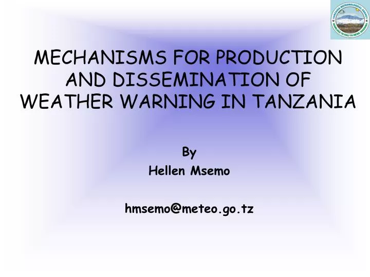 mechanisms for production and dissemination of weather warning in tanzania