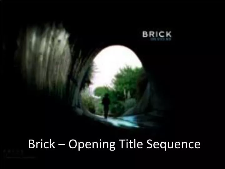 brick opening title sequence