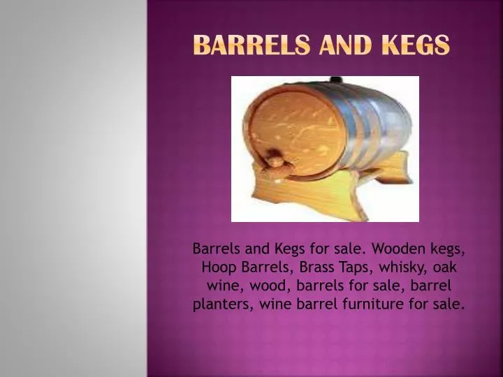 barrels and kegs