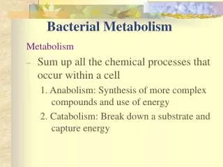 Bacterial Metabolism