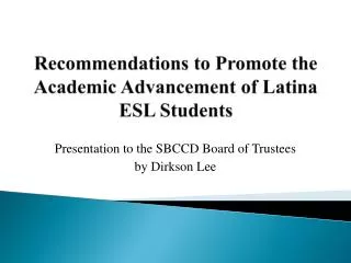 Recommendations to Promote the Academic Advancement of Latina ESL Students