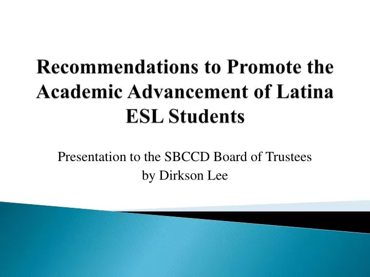 recommendations to promote the academic advancement of latina esl students