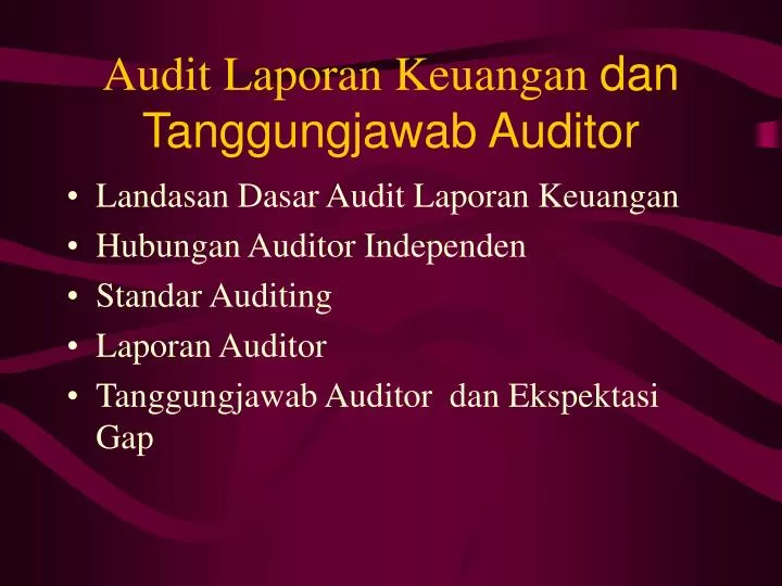 audit laporan keuangan dan tanggungjawab auditor