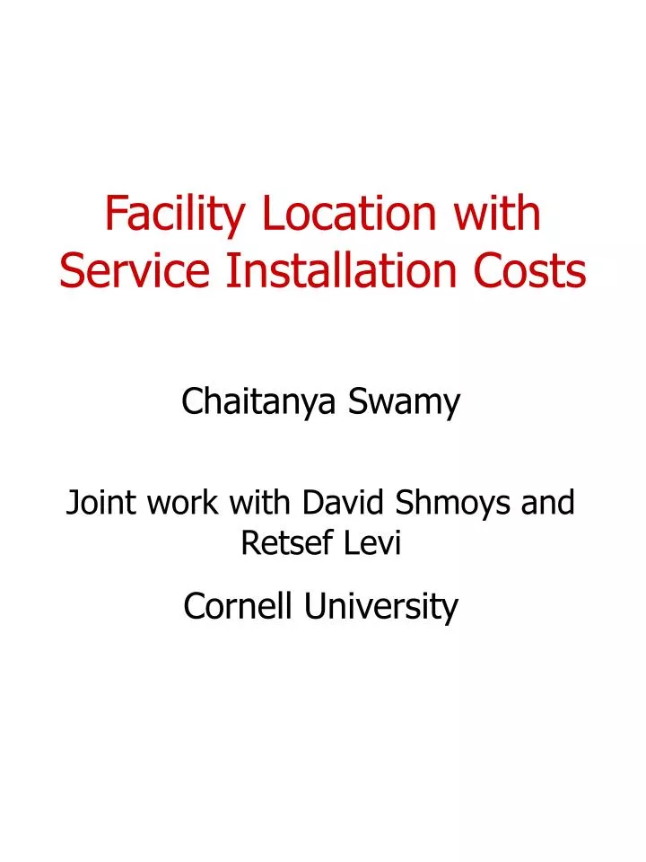 facility location with service installation costs