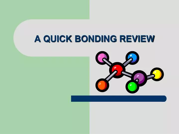 a quick bonding review