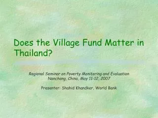 Does the Village Fund Matter in Thailand?