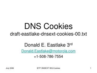 DNS Cookies draft-eastlake-dnsext-cookies-00.txt