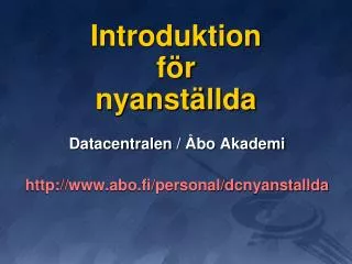 d atacentralen bo akademi http www abo fi personal dcnyanstallda