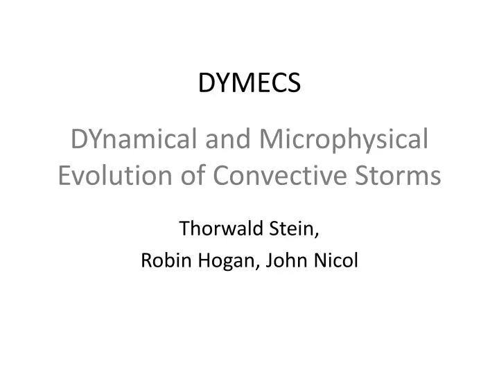 dynamical and microphysical evolution of convective storms