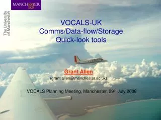 VOCALS-UK Comms/Data-flow/Storage Quick-look tools