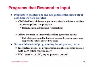 Programs that Respond to Input