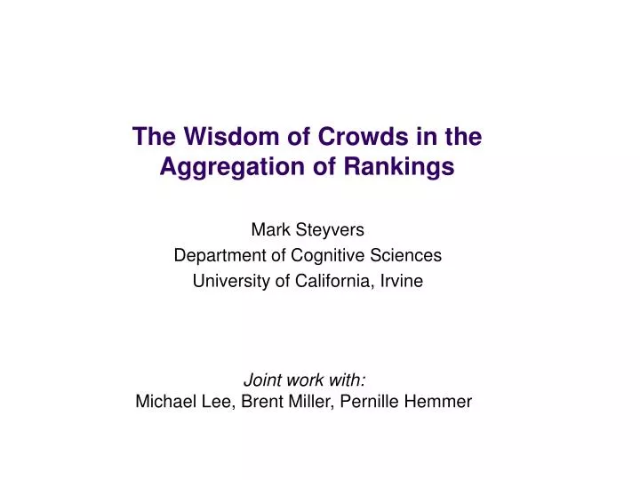 the wisdom of crowds in the aggregation of rankings