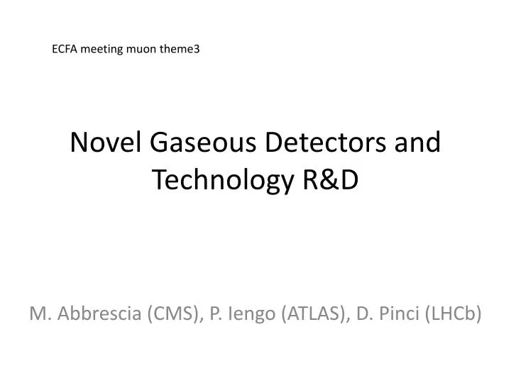 novel gaseous detectors and technology r d