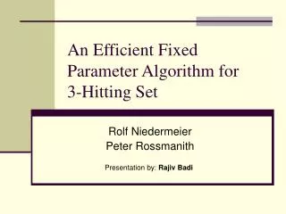 An Efficient Fixed Parameter Algorithm for 3-Hitting Set