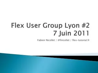 flex user group lyon 2 7 juin 2011